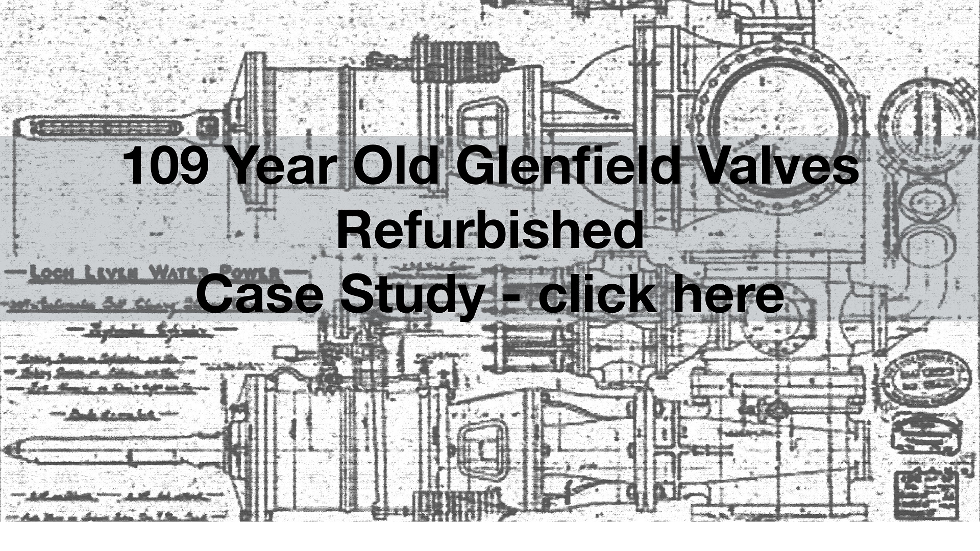 Glenfield Valves 109 years Case study